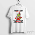 Grinch Santa You Call Ocd I Call Put Fucking Thing Back T-Shirts, Hoodie, Sweatshirt - T-Shirt, Sweatshirt, Hoodie
