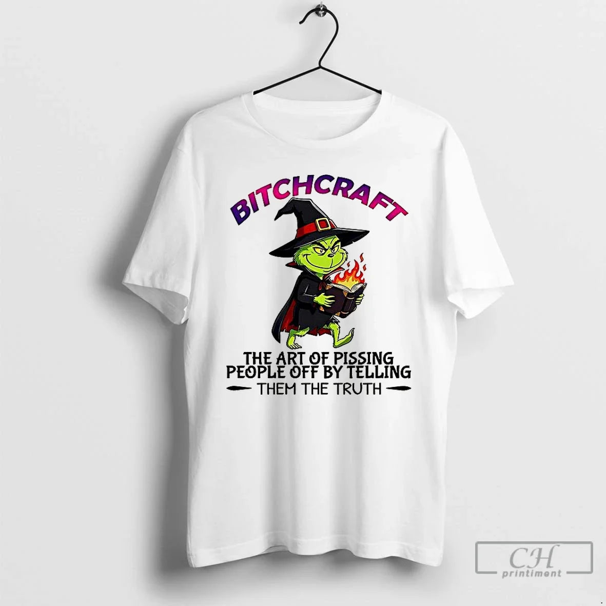 Premium Grinch Bitchcraft The Art Of Pissing People Off By Telling Them The Truth Unisex T-shirt, Sweatshirt, Hoodie, Long Sleeve Tee - T-Shirt, Sweatshirt, Hoodie
