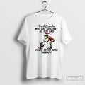 Grinch Dog Max Find Friends Who Are As Crazy As You Youll Never T-Shirts, Hoodie, Sweatshirt - T-Shirt, Sweatshirt, Hoodie