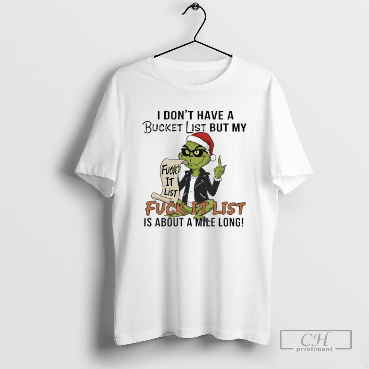 Grinch I Dont Have Bucket List But My Fuck List Fuck T-Shirts, Hoodie, Sweatshirt - T-Shirt, Sweatshirt, Hoodie