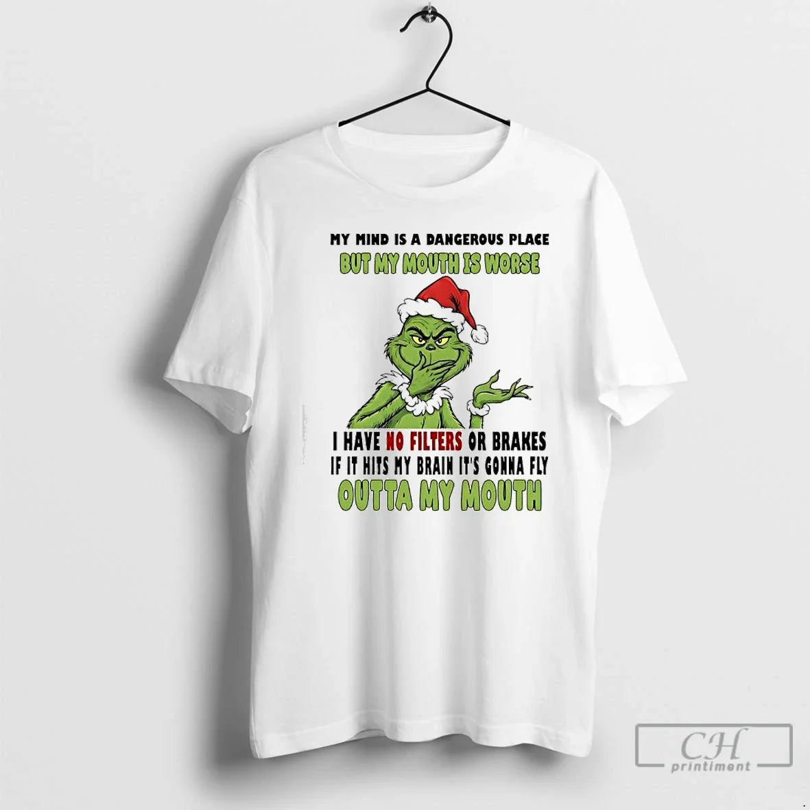 Grinch My Mind Is Dangerous Place But My Mouth Is Worse Outta My T-Shirts, Hoodie, Sweatshirt - T-Shirt, Sweatshirt, Hoodie