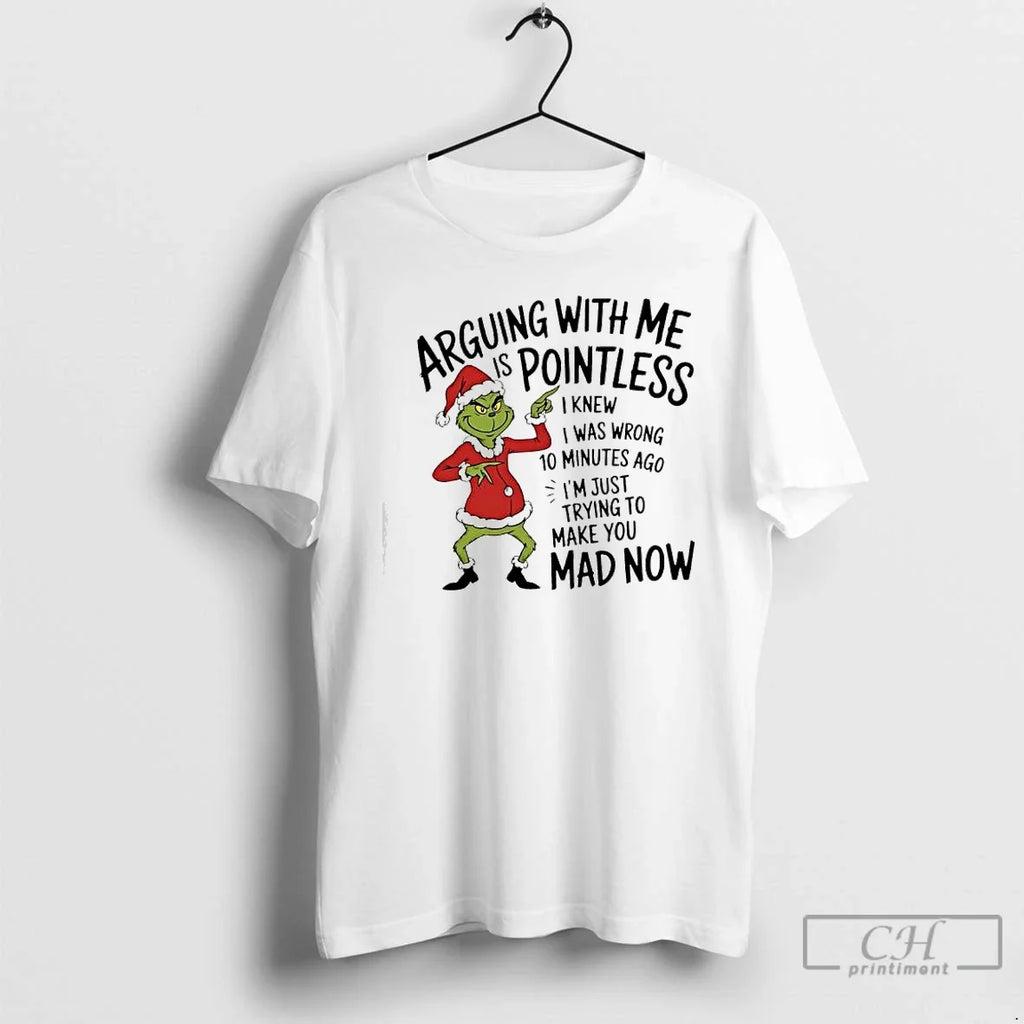 Grinch Stories Arguing Me Is Pointless Knew I Was Wrong 10 Minutes Ago T-Shirts, Hoodie, Sweatshirt - T-Shirt, Sweatshirt, Hoodie