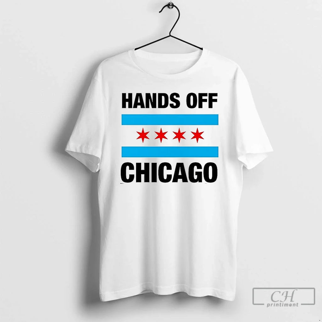 Premium Hands Off Chicago Flag T Shirts Unisex T-shirt, Sweatshirt, Hoodie, Long Sleeve Tee - T-Shirt, Sweatshirt, Hoodie
