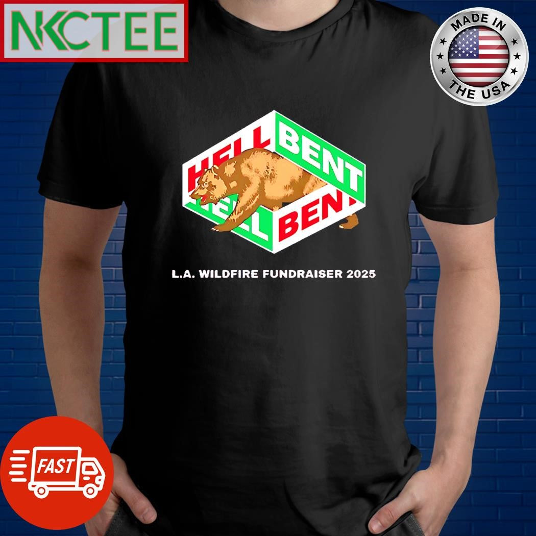 Premium Hellbent La Wildfire Fundraiser bear 2025 shirt Unisex T-shirt, Sweatshirt, Hoodie, Long Sleeve Tee - T-Shirt, Sweatshirt, Hoodie