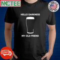 Premium Hello Darkness My Old Friend shirt Unisex T-shirt, Sweatshirt, Hoodie, Long Sleeve Tee - T-Shirt, Sweatshirt, Hoodie