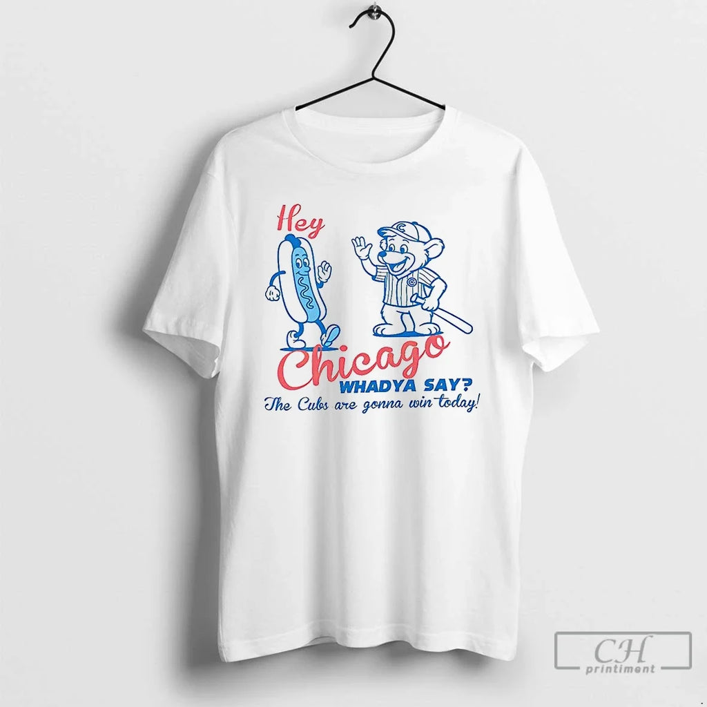 Premium Hey Chicago Whadya Say Cubs Cream For Cubbies T Shirts Unisex T-shirt, Sweatshirt, Hoodie, Long Sleeve Tee - T-Shirt, Sweatshirt, Hoodie
