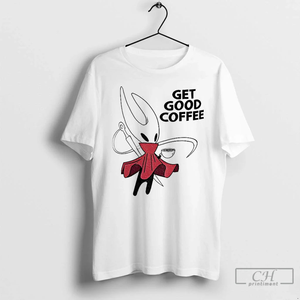 Hollow Knight Silksong Hornet Get Good Coffee T-Shirts, Hoodie, Sweatshirt - T-Shirt, Sweatshirt, Hoodie