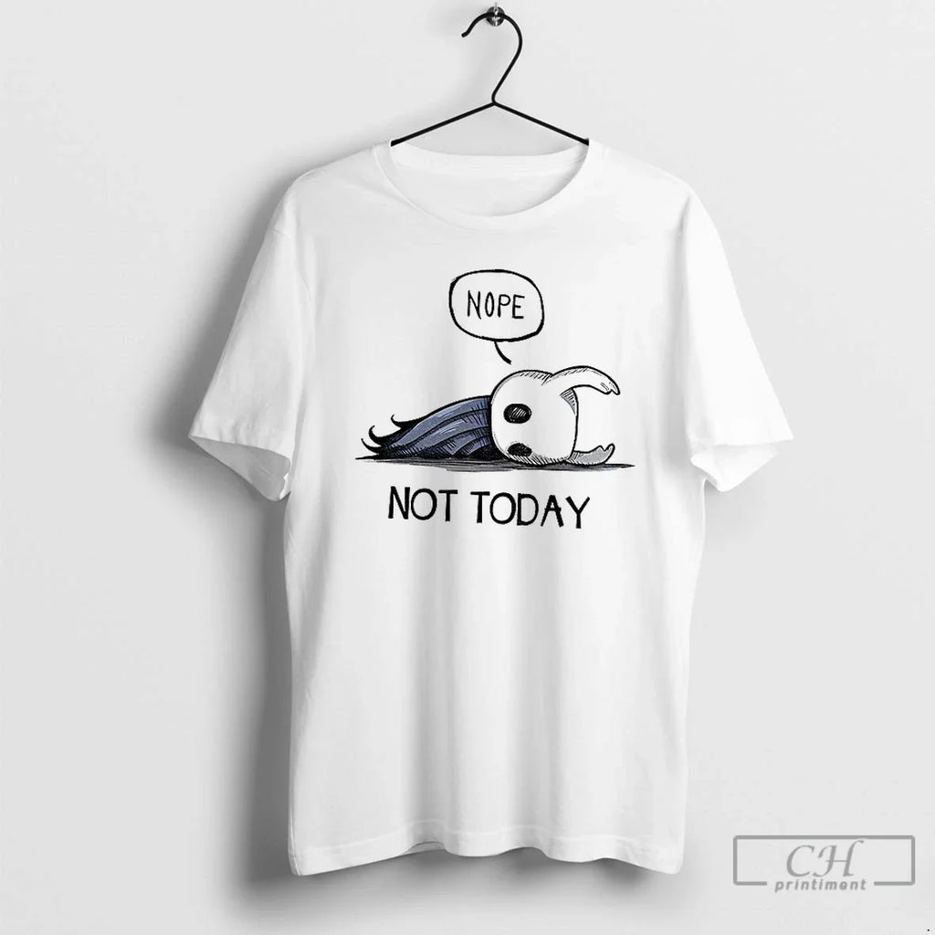 Hollow Knight Nope Not Today T-Shirts, Hoodie, Sweatshirt - T-Shirt, Sweatshirt, Hoodie