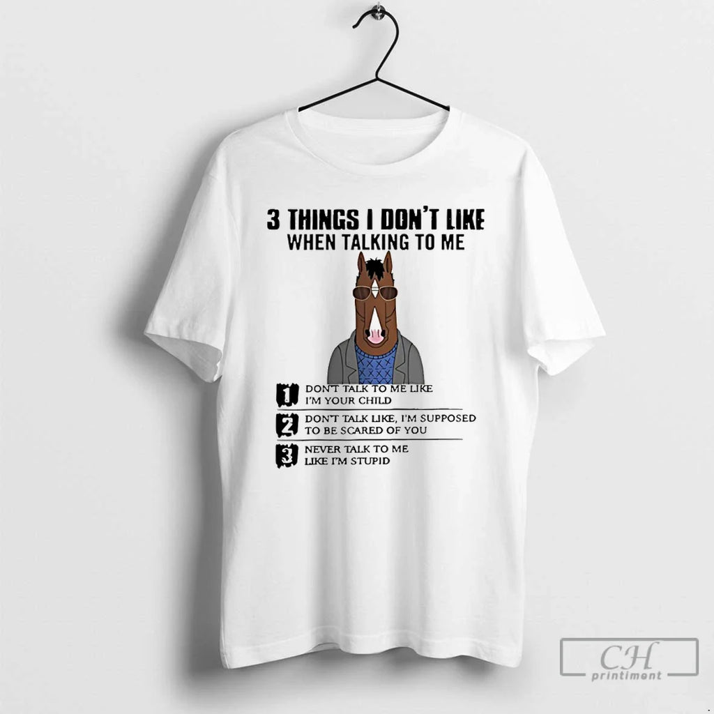 Horse 3 Things I Dont Like When Talking Me Dont Talk Me T-Shirts, Hoodie, Sweatshirt - T-Shirt, Sweatshirt, Hoodie