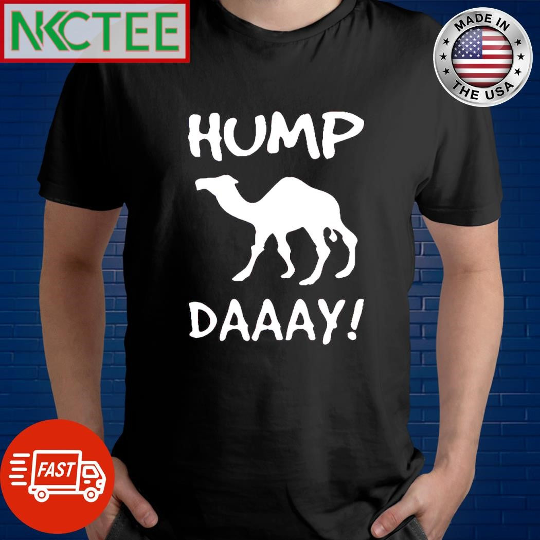 Premium Hump Daaay camel shirt Unisex T-shirt, Sweatshirt, Hoodie, Long Sleeve Tee - T-Shirt, Sweatshirt, Hoodie