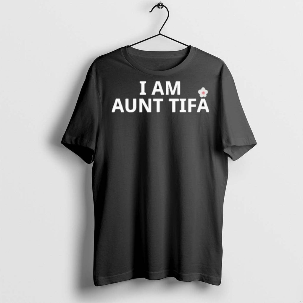 Premium I Am Aunt Tifa T Shirts Unisex T-shirt, Sweatshirt, Hoodie, Long Sleeve Tee - T-Shirt, Sweatshirt, Hoodie