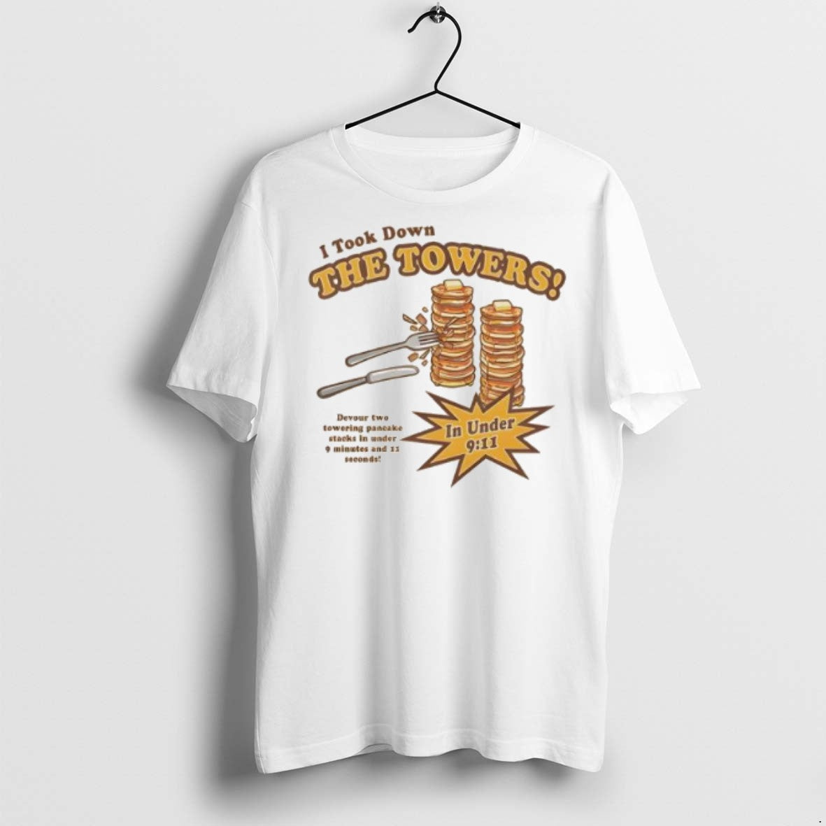 Premium I Took Down The Towers T Shirts Unisex T-shirt, Sweatshirt, Hoodie, Long Sleeve Tee - T-Shirt, Sweatshirt, Hoodie