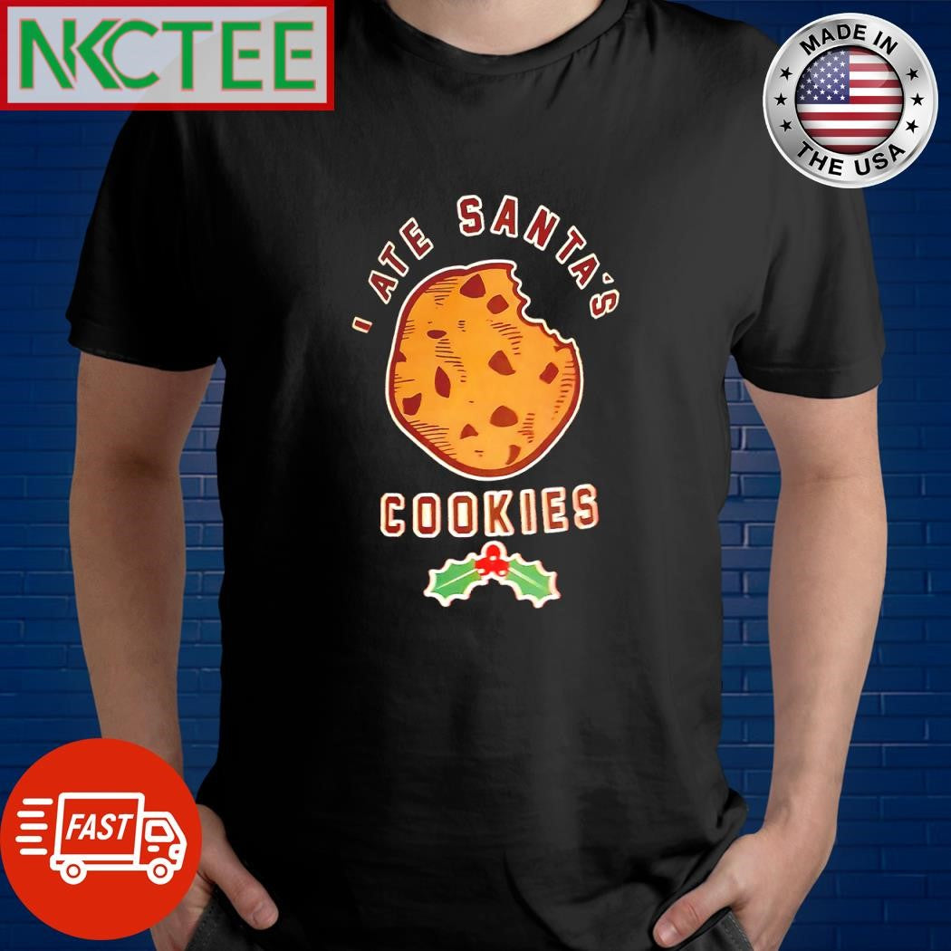 Premium I ate Santa’s cookies Christmas shirt Unisex T-shirt, Sweatshirt, Hoodie, Long Sleeve Tee - T-Shirt, Sweatshirt, Hoodie
