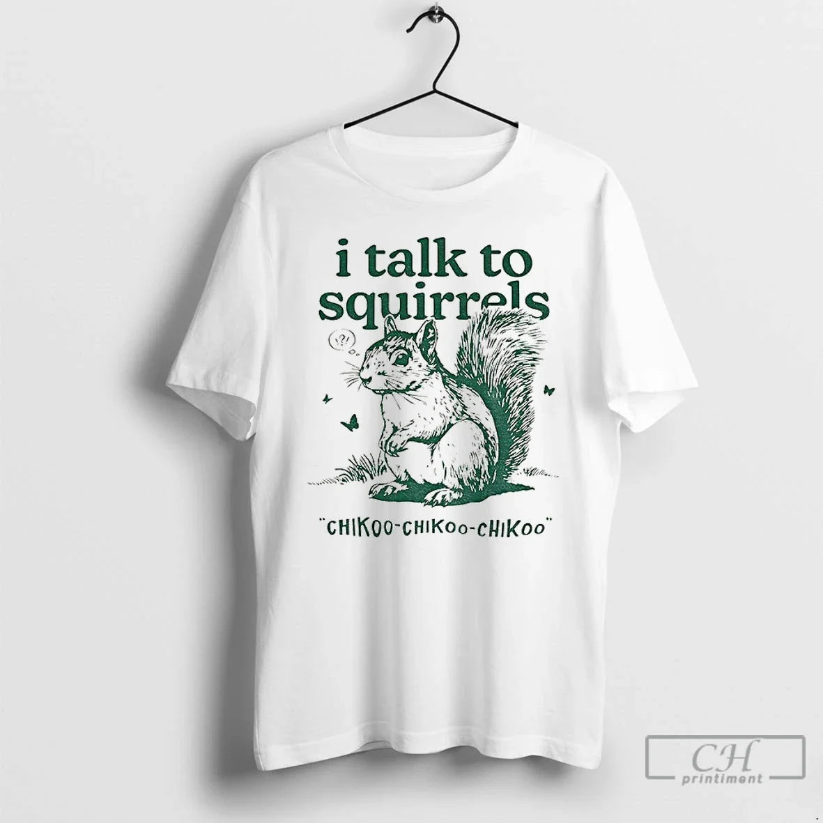 I Talk Squirrels Chikoo Chikoo Chikoo Vintage T-Shirts, Hoodie, Sweatshirt - T-Shirt, Sweatshirt, Hoodie