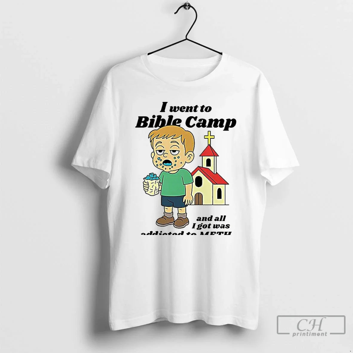 Premium I Went To Bible Camp And All I Got Was Addicted To Meth Unisex T-shirt, Sweatshirt, Hoodie, Long Sleeve Tee - T-Shirt, Sweatshirt, Hoodie