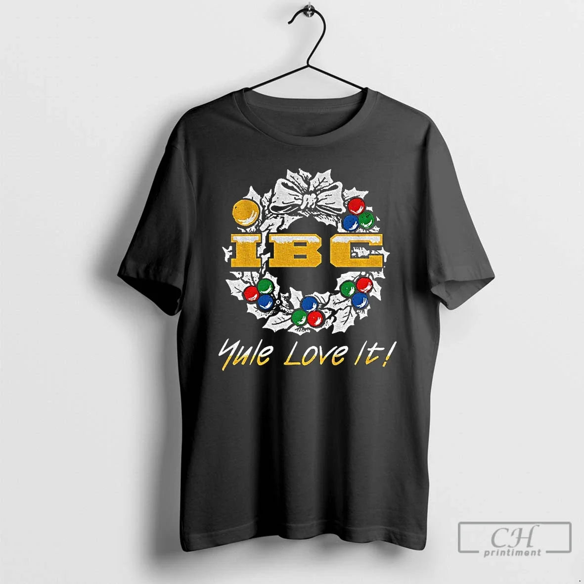 Premium Ibc Yule Love It Christmas 2025 T Shirts Unisex T-shirt, Sweatshirt, Hoodie, Long Sleeve Tee - T-Shirt, Sweatshirt, Hoodie