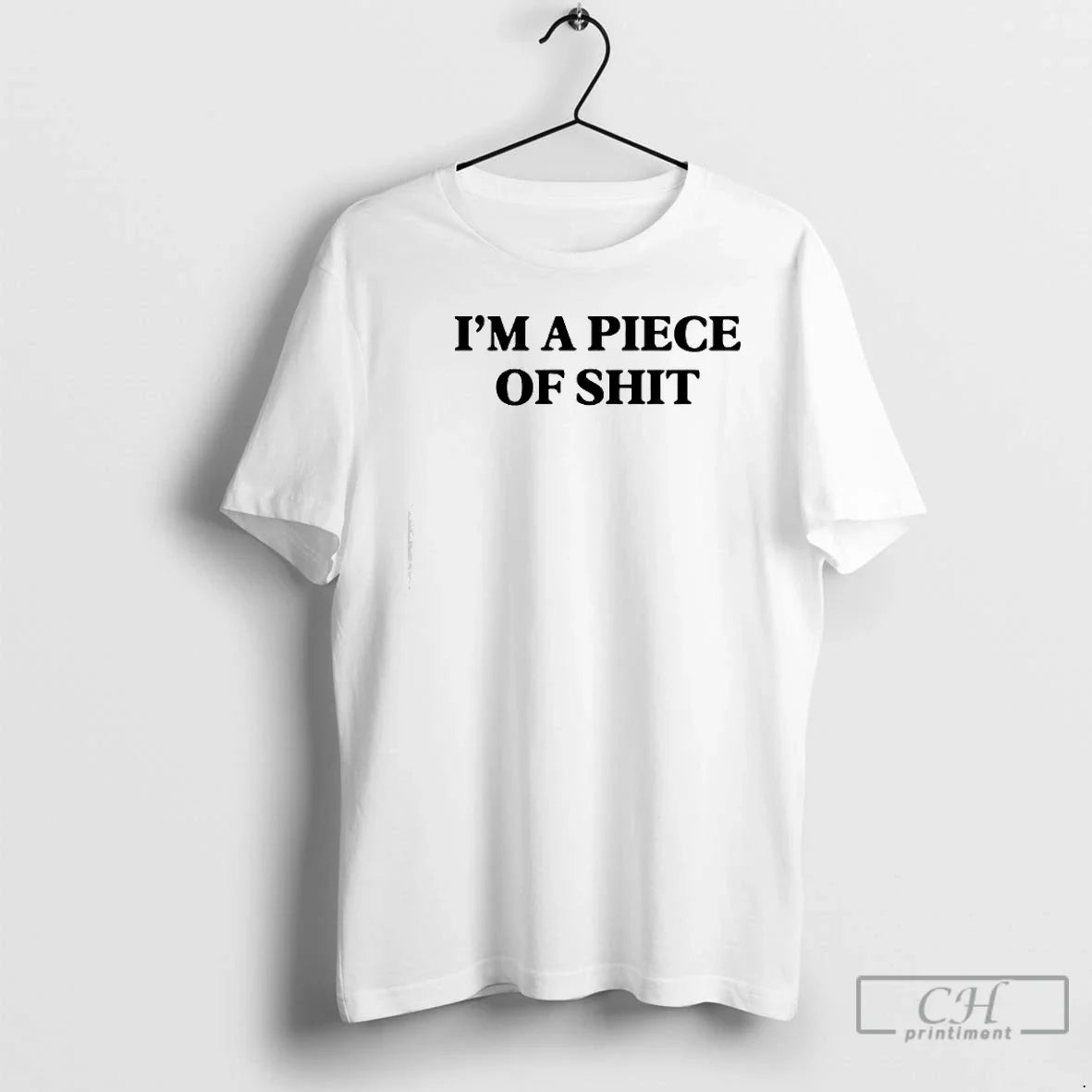 Im Piece Shit T-Shirts, Hoodie, Sweatshirt - T-Shirt, Sweatshirt, Hoodie