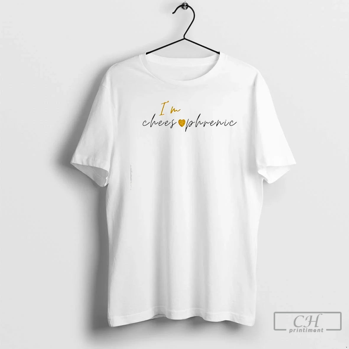 Im Chees Love Phrenic T-Shirts, Hoodie, Sweatshirt - T-Shirt, Sweatshirt, Hoodie