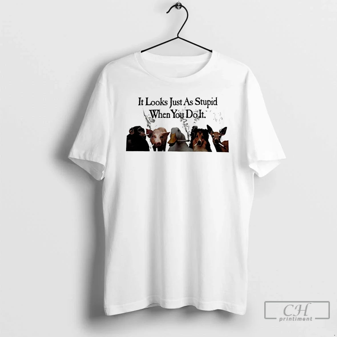 Just As Stupid When You Do Anti Smoking T-Shirts, Hoodie, Sweatshirt - T-Shirt, Sweatshirt, Hoodie