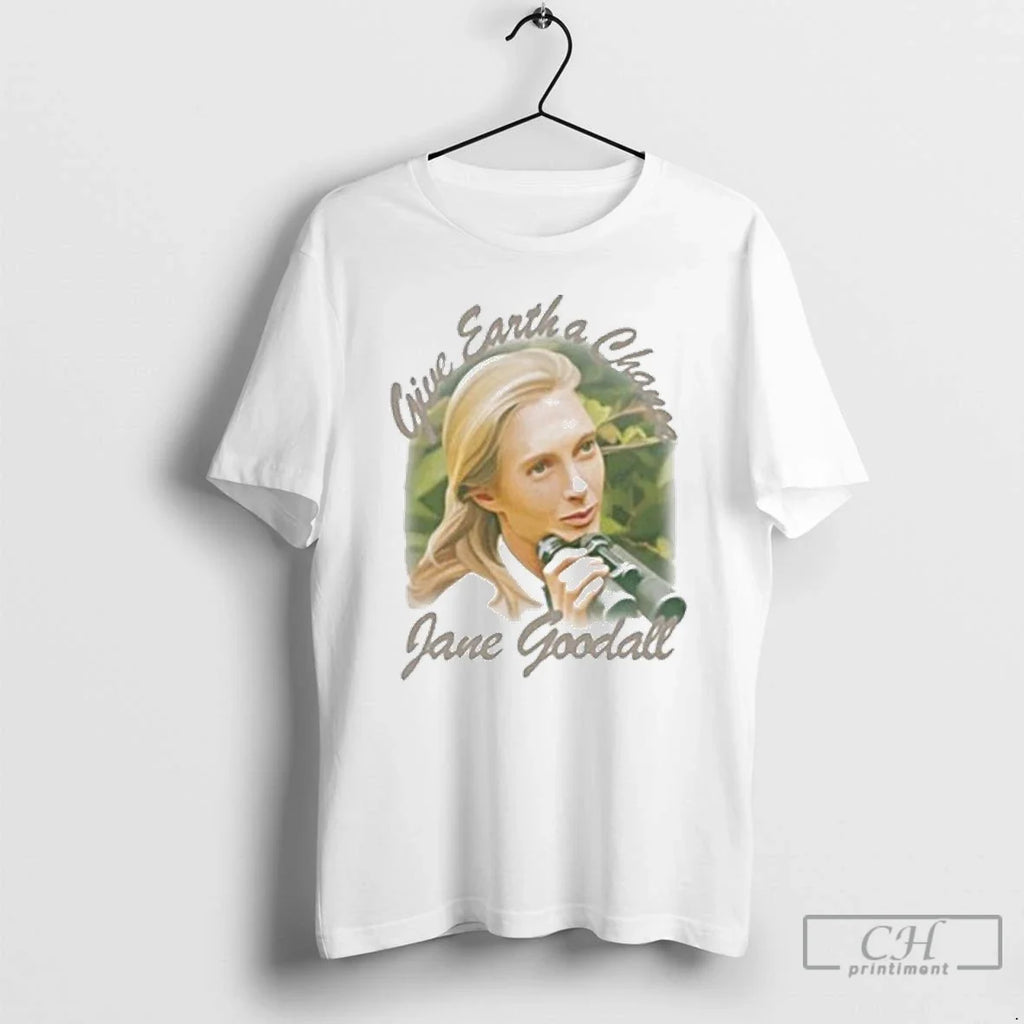 Premium Jane Goodall Give Earth A Chance T Shirts Unisex T-shirt, Sweatshirt, Hoodie, Long Sleeve Tee - T-Shirt, Sweatshirt, Hoodie