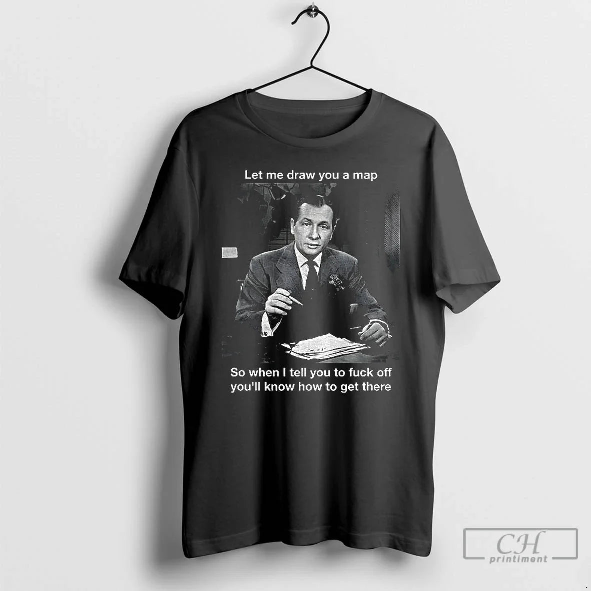 John Cameron Swayze Let Me Draw You Map So When I Tell You T-Shirts, Hoodie, Sweatshirt - T-Shirt, Sweatshirt, Hoodie