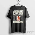Justice Renee Nicole Good Ice Minneapolis 2026 T-Shirts, Hoodie, Sweatshirt - T-Shirt, Sweatshirt, Hoodie