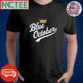 Premium Kansas City crown Blue October shirt Unisex T-shirt, Sweatshirt, Hoodie, Long Sleeve Tee - T-Shirt, Sweatshirt, Hoodie