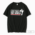 Premium Live Free And Be Rowdy Kyle Busch Tee Unisex T-shirt, Sweatshirt, Hoodie, Long Sleeve Tee - T-Shirt, Sweatshirt, Hoodie