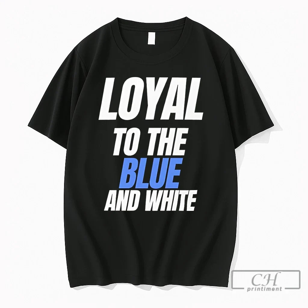 Premium Loyal To The Blue And Unisex T-shirt, Sweatshirt, Hoodie, Long Sleeve Tee - T-Shirt, Sweatshirt, Hoodie