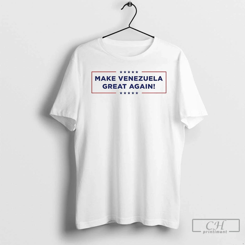 Make Venezuela Great Again Trump 2026 T-Shirts, Hoodie, Sweatshirt - T-Shirt, Sweatshirt, Hoodie