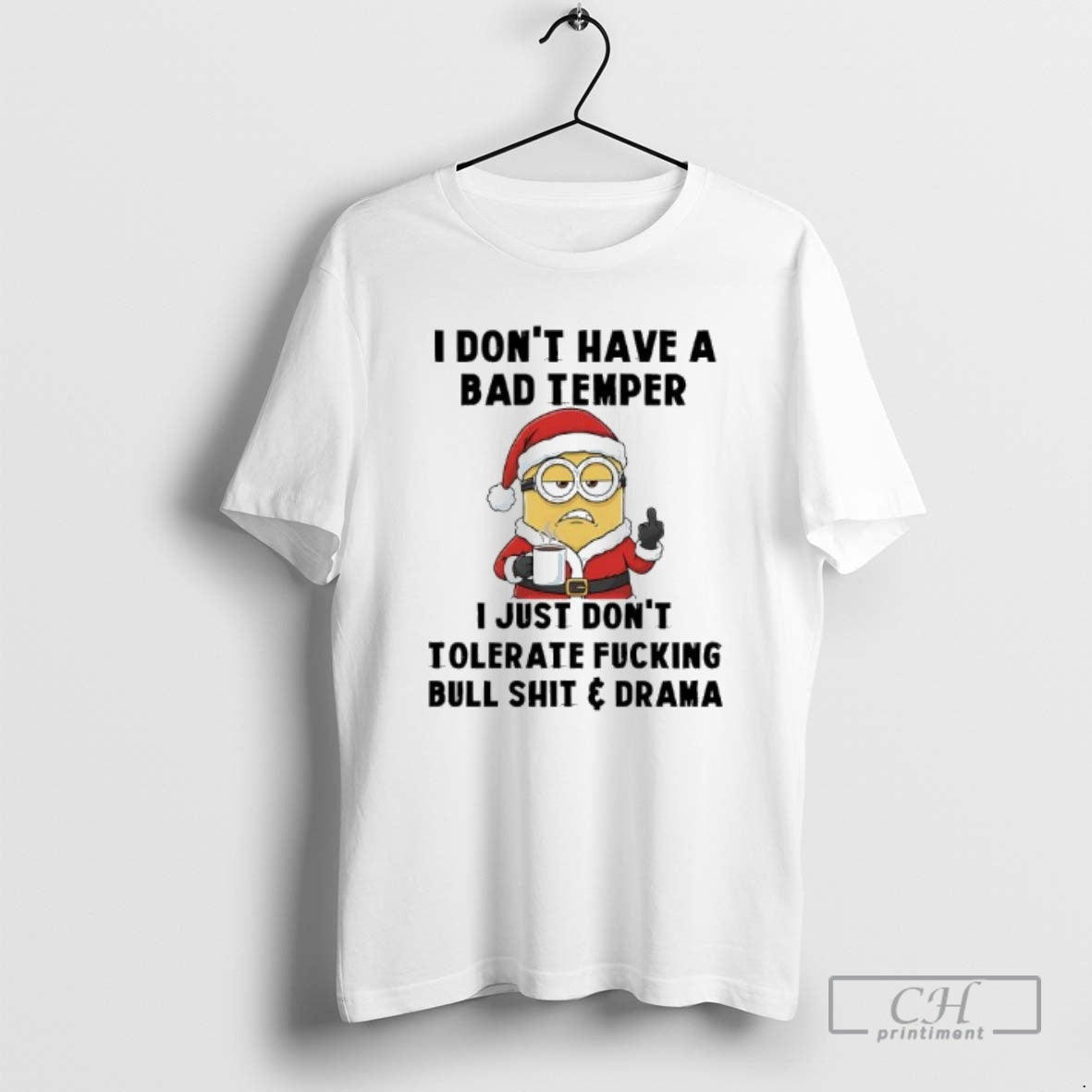Minion Santa I Dont Have Bad Temper I Just Dont Tolerate Fucking Bull T-Shirts, Hoodie, Sweatshirt - T-Shirt, Sweatshirt, Hoodie