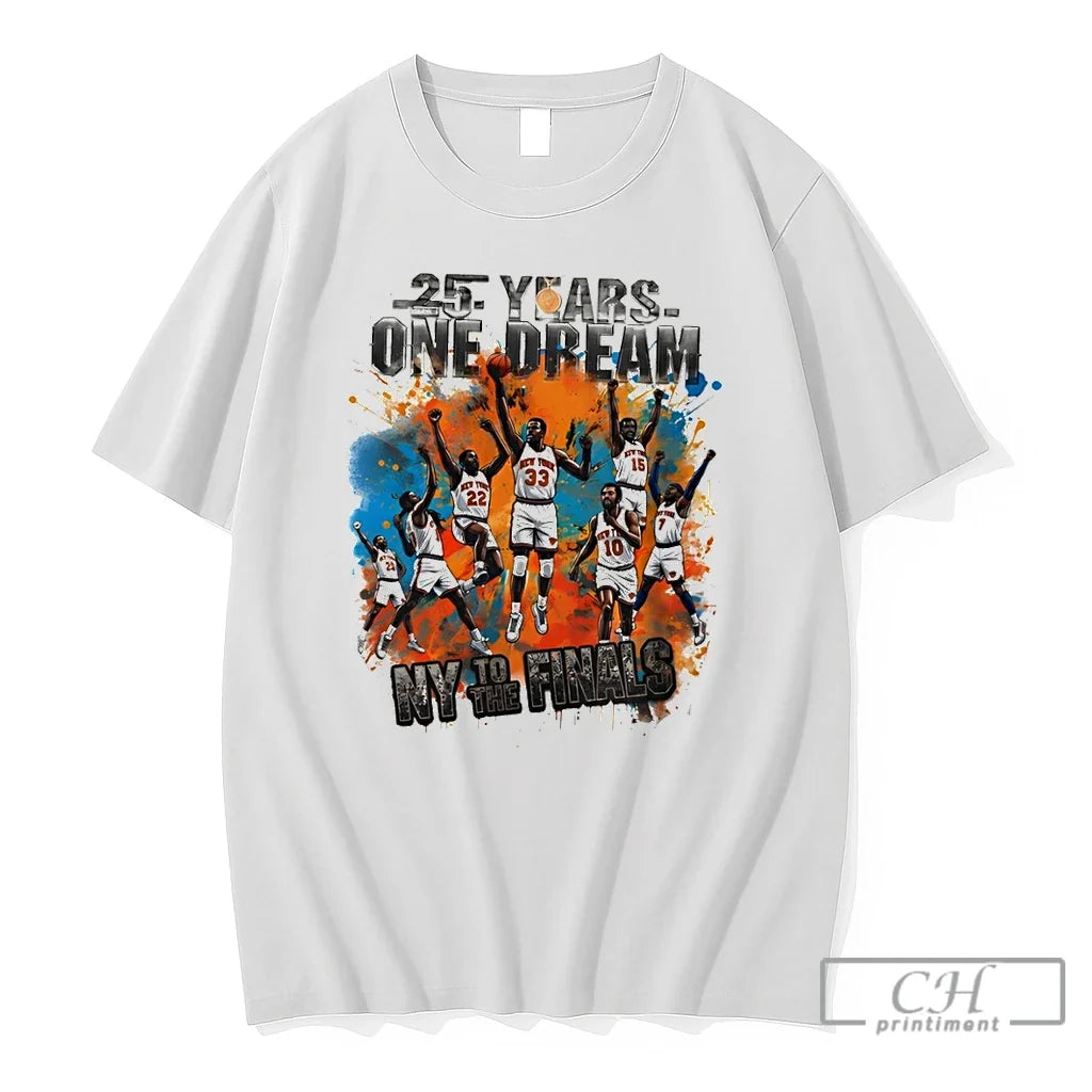 Premium Ny To The Finals 2026 25 Years One Dream Knicks Unisex T-shirt, Sweatshirt, Hoodie, Long Sleeve Tee - T-Shirt, Sweatshirt, Hoodie