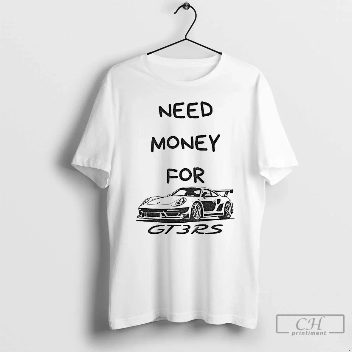 Need Money Gt3 Rs Car Lover T-Shirts, Hoodie, Sweatshirt - T-Shirt, Sweatshirt, Hoodie