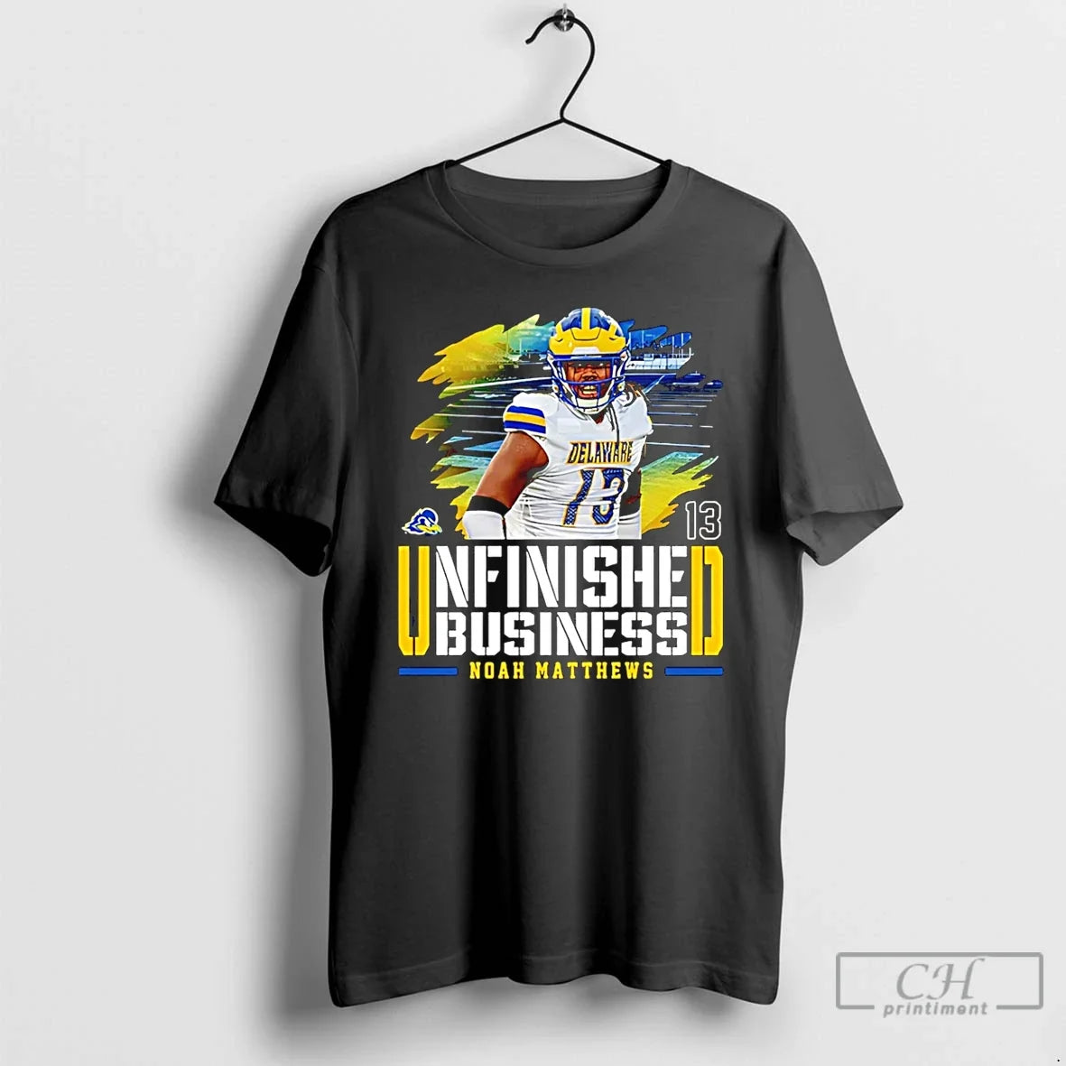Noah Matthews Delaware Football Ncaa Unfinished Business T-Shirts, Hoodie, Sweatshirt - T-Shirt, Sweatshirt, Hoodie
