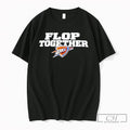 Premium Okc Thunders Vs Spurs Game 7 Flop Together Unisex T-shirt, Sweatshirt, Hoodie, Long Sleeve Tee - T-Shirt, Sweatshirt, Hoodie