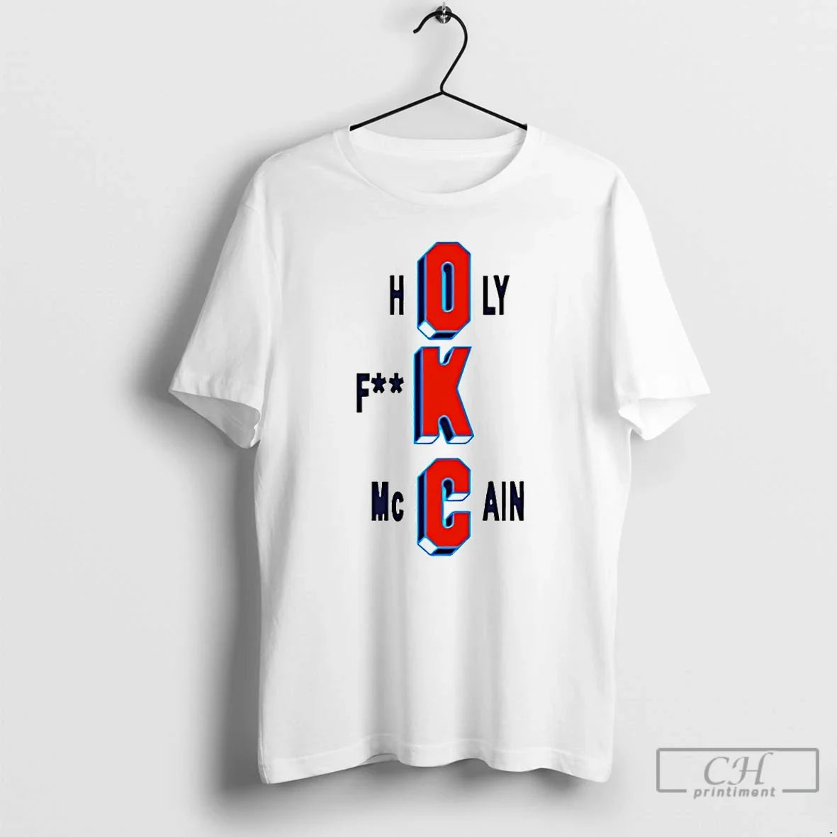 Premium Oklahoma City Thunder Holy Fuck Mccain Basketball Nba Playoffs Unisex T-shirt, Sweatshirt, Hoodie, Long Sleeve Tee - T-Shirt, Sweatshirt, Hoodie