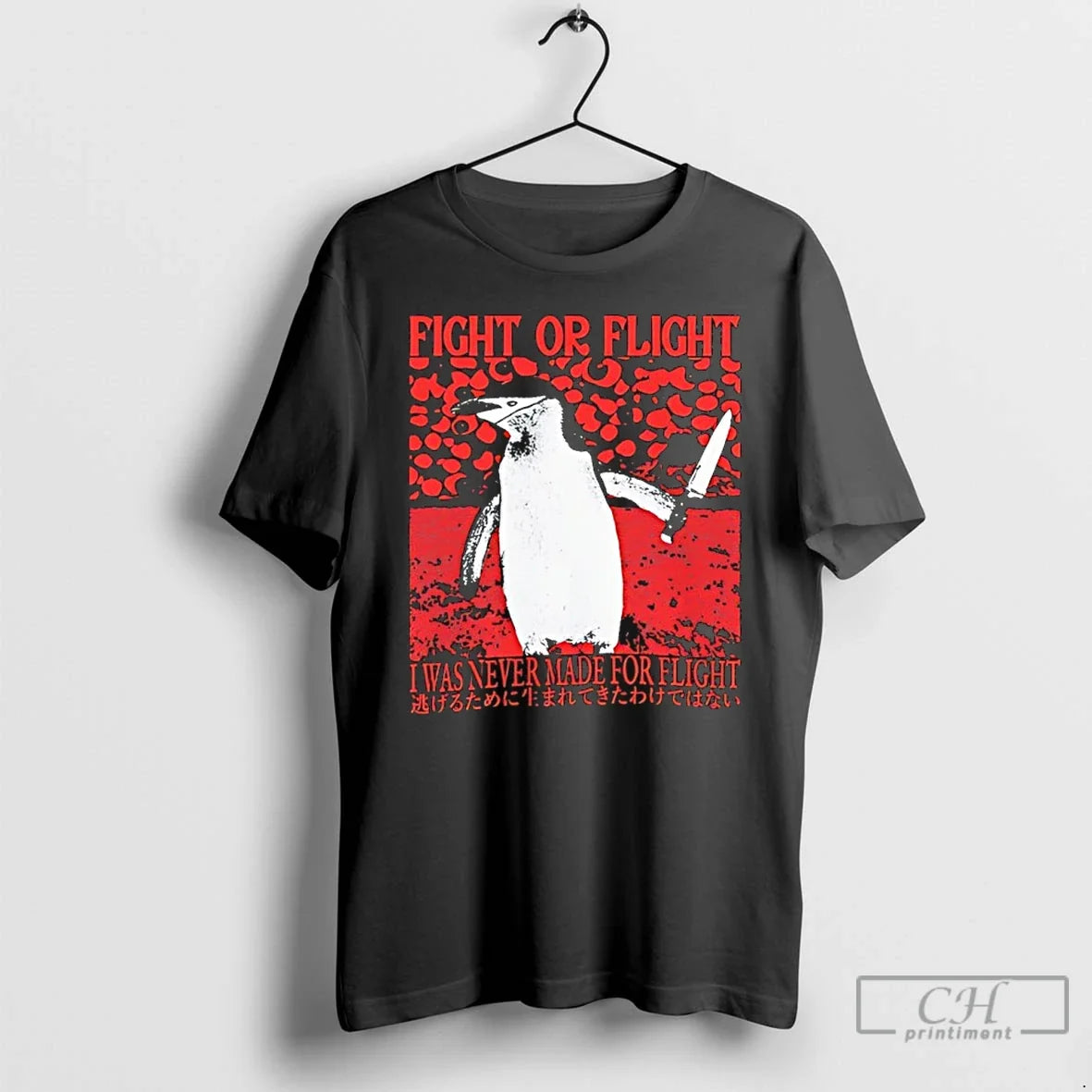 Penguin Fight Flight I Was Never Flight T-Shirts, Hoodie, Sweatshirt - T-Shirt, Sweatshirt, Hoodie