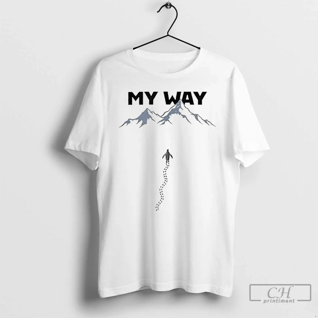 Penguin My Way Mountain T-Shirts, Hoodie, Sweatshirt - T-Shirt, Sweatshirt, Hoodie