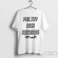 Philthy Rich Records T-Shirts, Hoodie, Sweatshirt - T-Shirt, Sweatshirt, Hoodie