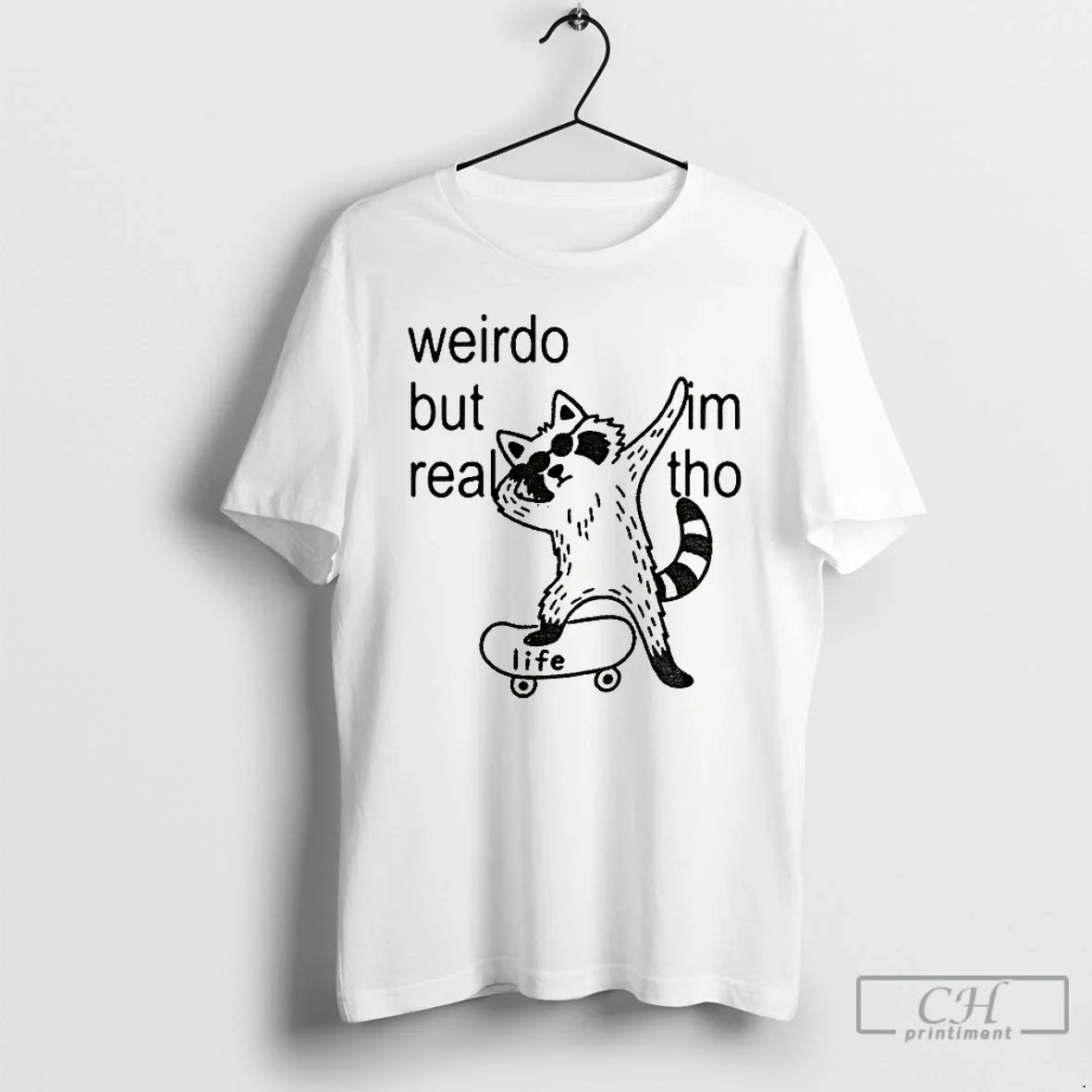 Raccoon Weirdo But Real Im Tho Life Vintage T-Shirts, Hoodie, Sweatshirt - T-Shirt, Sweatshirt, Hoodie