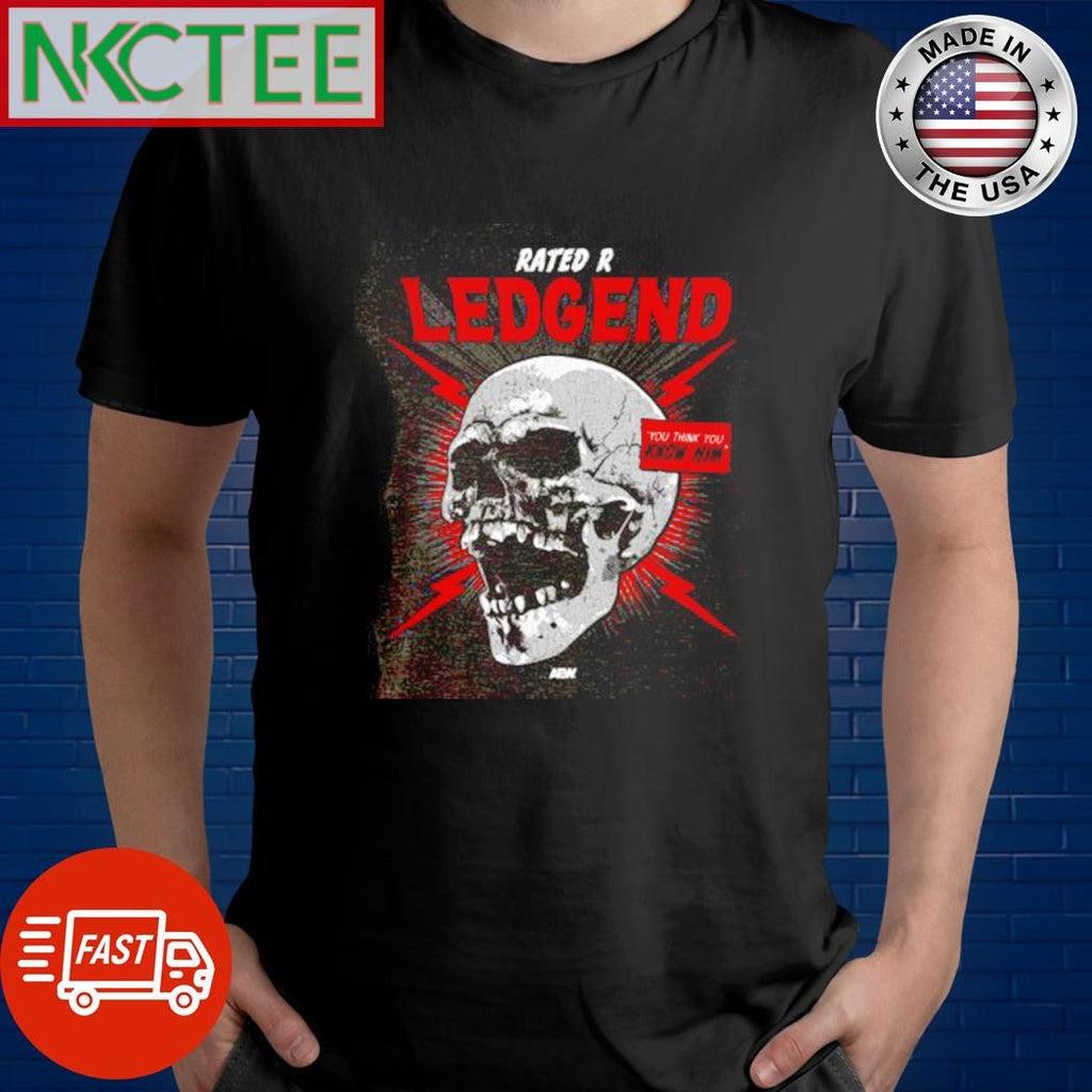 Premium Rated R Ledgend you think you know him skull shirt Unisex T-shirt, Sweatshirt, Hoodie, Long Sleeve Tee - T-Shirt, Sweatshirt, Hoodie