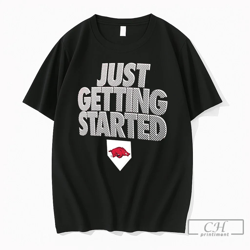 Premium Razorback Softball 2026 Ncaa Cws Just Getting Started Tee Unisex T-shirt, Sweatshirt, Hoodie, Long Sleeve Tee - T-Shirt, Sweatshirt, Hoodie