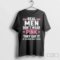 Real Dont Pink They Eat If You Know What I Mean T-Shirts, Hoodie, Sweatshirt - T-Shirt, Sweatshirt, Hoodie
