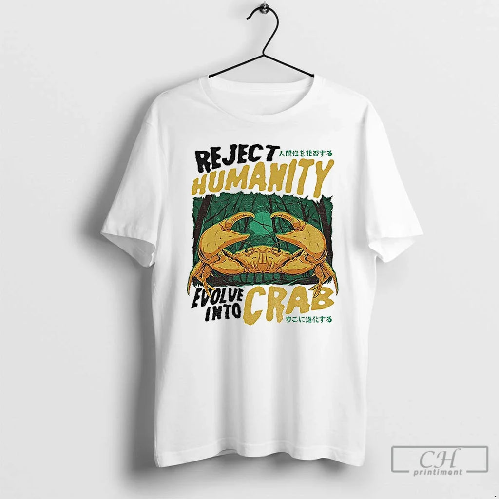 Reject Humanity Crab Evolve Crab T-Shirts, Hoodie, Sweatshirt - T-Shirt, Sweatshirt, Hoodie
