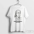 Premium Rest In Peace Jane Goodall 1934 2025 Thank You For Memories T Shirts Unisex T-shirt, Sweatshirt, Hoodie, Long Sleeve Tee - T-Shirt, Sweatshirt, Hoodie