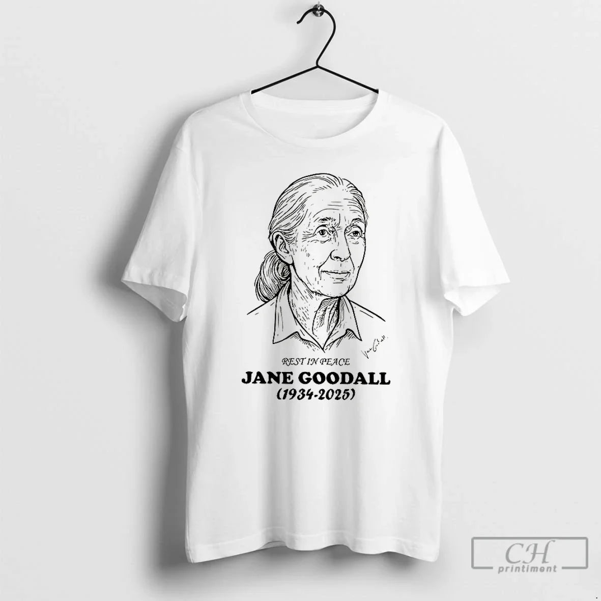 Premium Rest In Peace Jane Goodall 1934 2025 Thank You For Memories T Shirts Unisex T-shirt, Sweatshirt, Hoodie, Long Sleeve Tee - T-Shirt, Sweatshirt, Hoodie