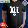Premium Room for All BYU shirt Unisex T-shirt, Sweatshirt, Hoodie, Long Sleeve Tee - T-Shirt, Sweatshirt, Hoodie