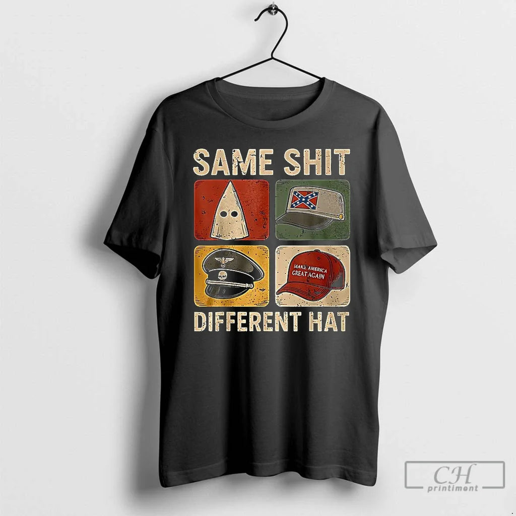 Premium Same Shit Different Hat Retro 2025 T Shirts Unisex T-shirt, Sweatshirt, Hoodie, Long Sleeve Tee - T-Shirt, Sweatshirt, Hoodie