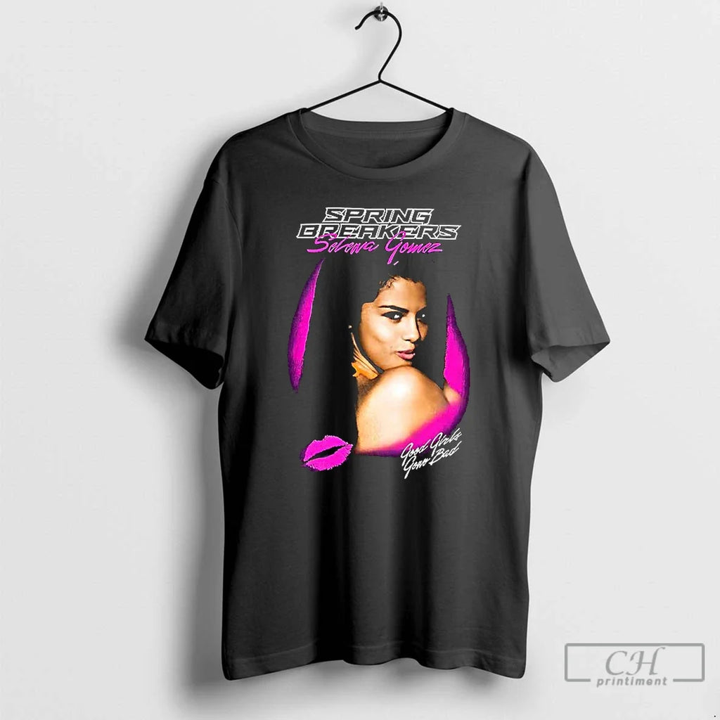 Premium Selena Gomez Spring Breakers Good Girls T Shirts Unisex T-shirt, Sweatshirt, Hoodie, Long Sleeve Tee - T-Shirt, Sweatshirt, Hoodie