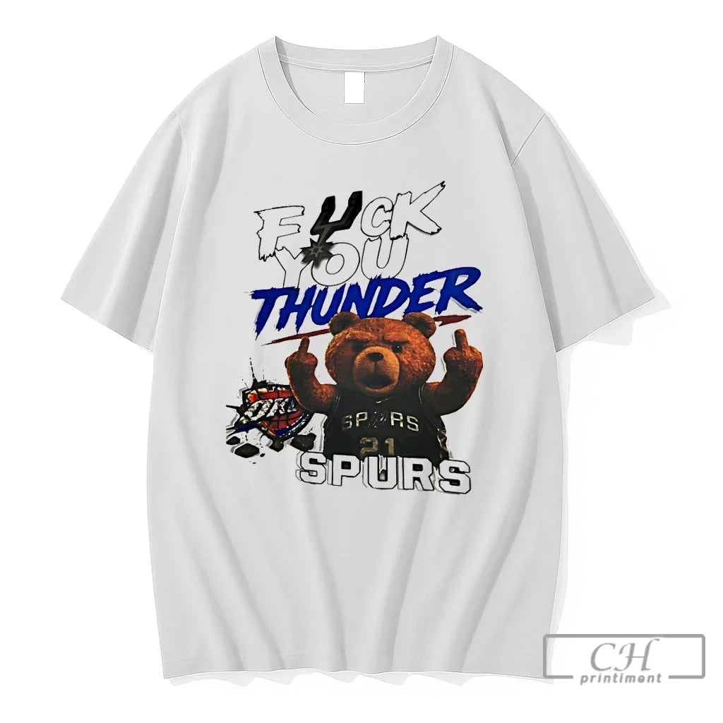 Premium Spurs Ted Bear Fuck You Thunder Okc Vs Spurs Nba Finals Game T Shirts Unisex T-shirt, Sweatshirt, Hoodie, Long Sleeve Tee - T-Shirt, Sweatshirt, Hoodie
